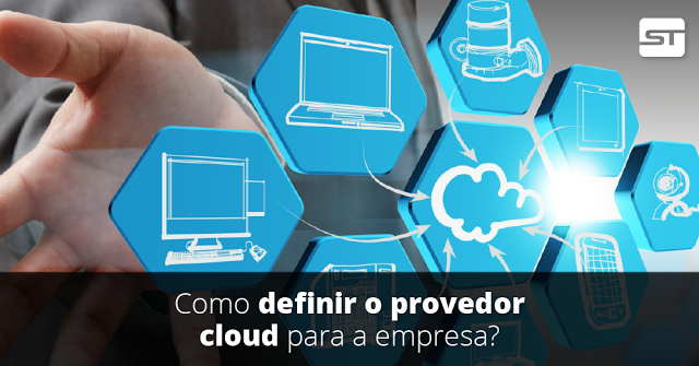 Como definir o provedor cloud para a empresa? | Safetec